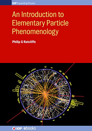 An Introduction to Elementary Particle Phenomenology (IOP Expanding Physics)