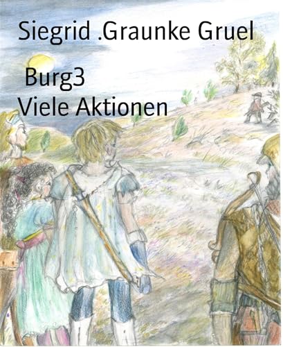 Burg3 Viele Aktionen: Teil2 (Burg3 Teil2) (German Edition)