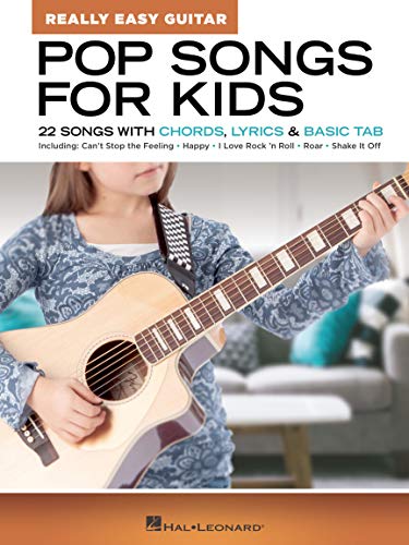 Pop Songs for Kids - Really Easy Guitar Series | Beginner Guitar Songbook for Children with 22 Fun Songs | Easy Chords Lyrics and Basic Tabs for Young Learners | Music Book for Kids Students