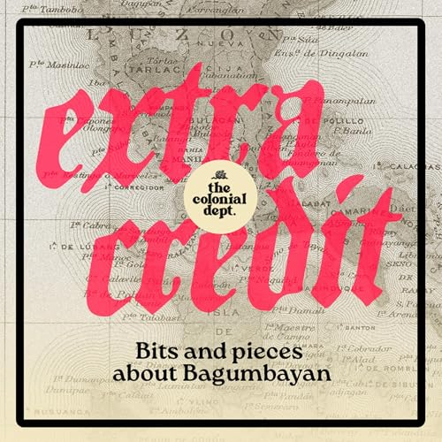 Extra Credit: Bits and pieces about Bagumbayan