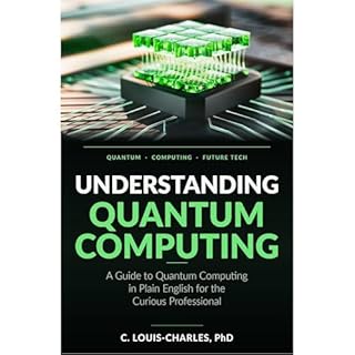 Understanding Quantum Computing Audiobook By C Louis-Charles cover art