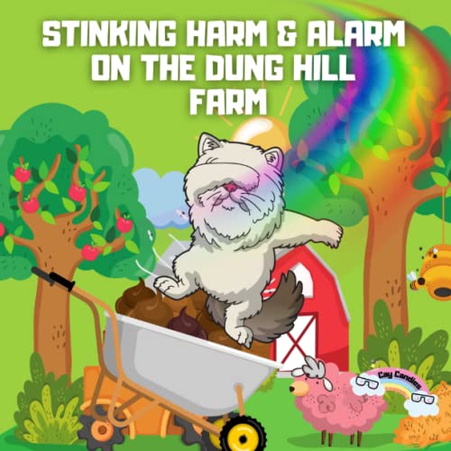 Stinking Harm & Alarm On The Dung Hill Farm: Limerick Poems, Limericks for Kids & Silly Poems for Kids 8-10