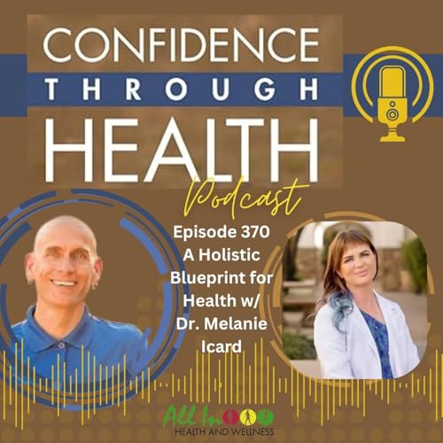 A Holistic Blueprint for Health w/ Dr. Melanie Icard