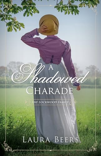 A Shadowed Charade (The Lockwood Family Book 4)