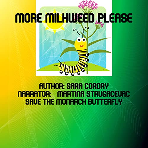 More Milkweed Please by Sara Cordry episode artwork