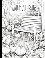 Autumn Grayscale Adult Coloring Book: Relaxing Grayscale Coloring Book for Calm your Mind B0D6RRQ13T Book Cover
