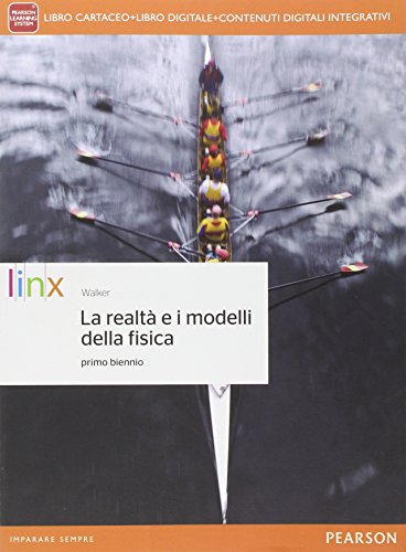 Realtà e i modelli della fisica. Per le Scuole superiori. Con e-book. Con espansione online Realtà e i modelli della fisica. Per le Scuole superiori. Con e-book. Con espansione online