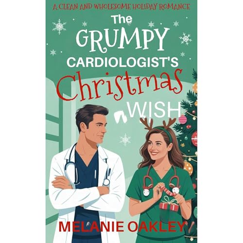 The Grumpy Cardiologist's Christmas Wish Audiolibro Por Melanie Oakley arte de portada