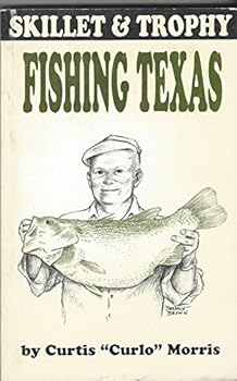 Paperback Skillet and Trophy Fishing Texas Book