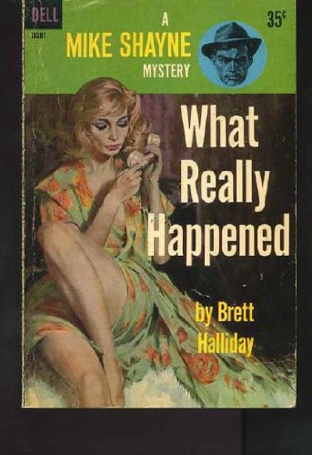 What Really Happened (Mike Shayne Mysteries) B0018Z67AS Book Cover