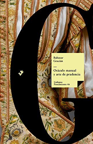 Télécharger Oráculo manual y arte de prudencia (Pensamiento nº 46) (Spanish Edition) livre En ligne