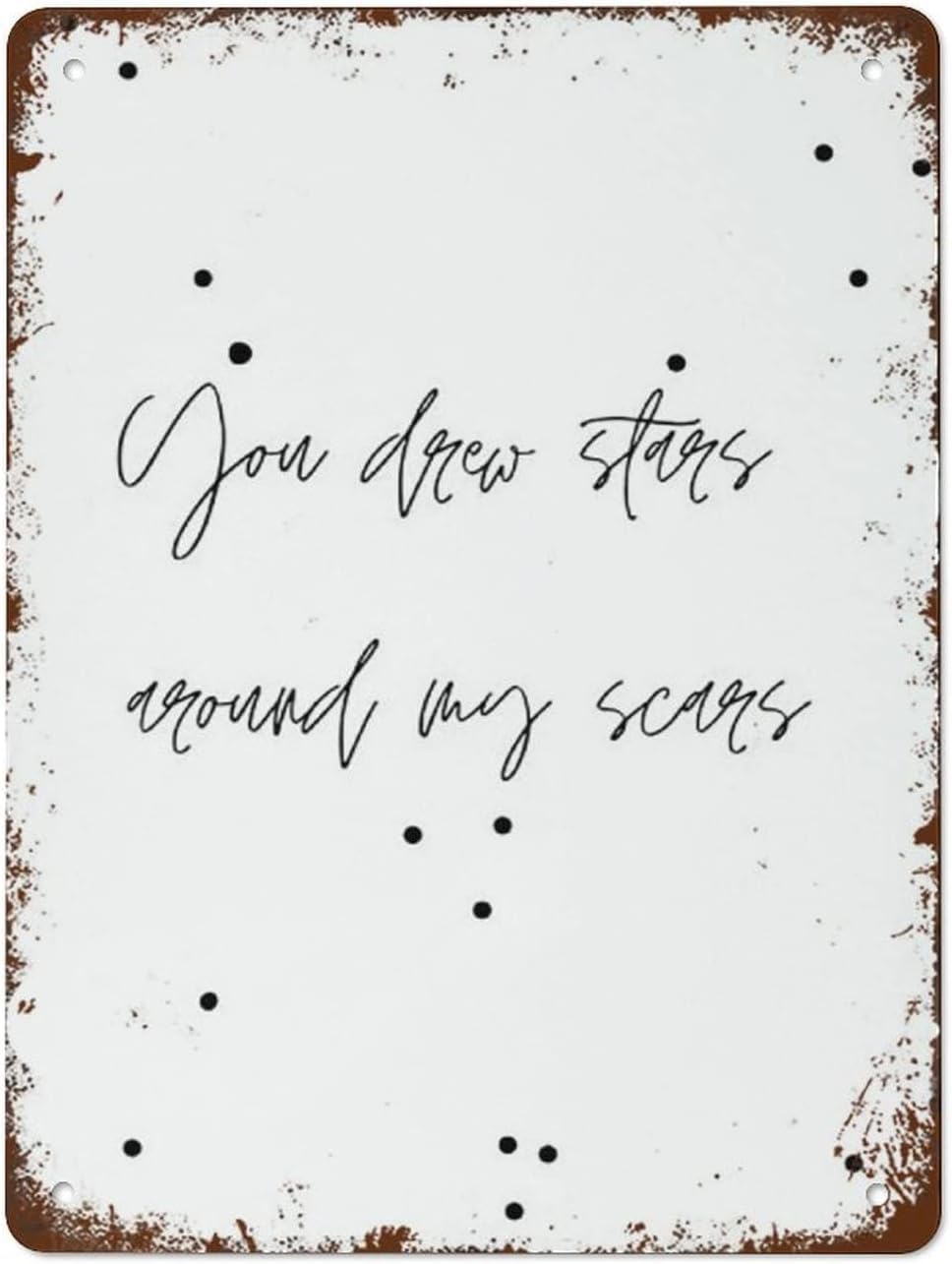Fearless Evermore You Drew Stars Around My Scars Inspirational Quote Sense Of Design Funny Novelty Vintage Retro Style Metal Tin Sign Decor For Home Gate Kitchen Bar Cafe Gift 8 X 12 Inch