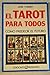 EL TAROT PARA TODOS. CÓMO INTERPRETAR EL TAROT - TURNER, JANE