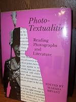 Photo-Textualities: Reading Photographs and Literature 0874135516 Book Cover