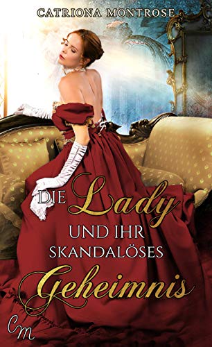 Die Lady und ihr skandalöses Geheimnis (Tortured Heroes 2)