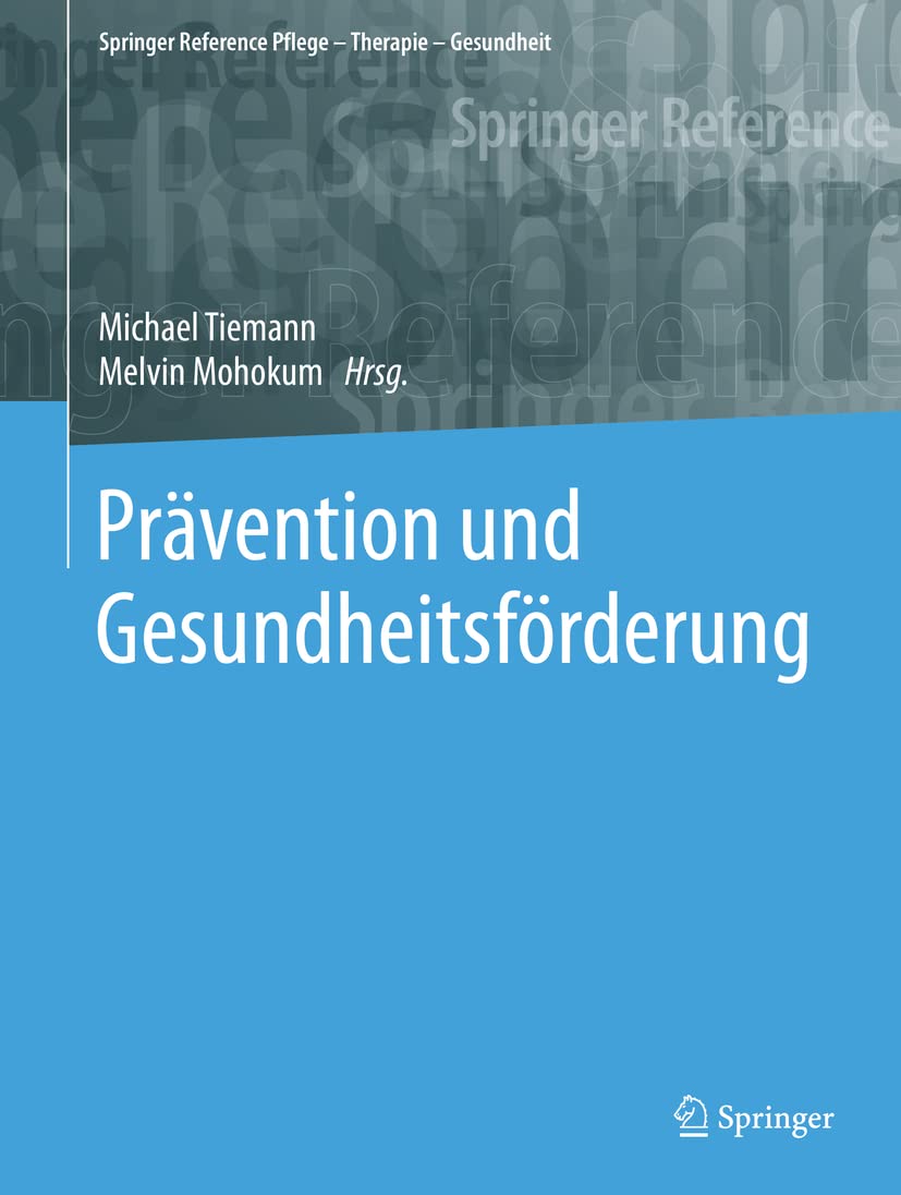 Prävention und Gesundheitsförderung (Springer Reference Pflege – Therapie – Gesundheit)
