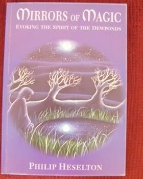 Paperback Mirrors of Magic: Evoking the Spirit of the Dewponds Book