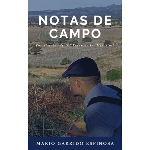 Notas de campo Audiolibro Por Mario Garrido Espinosa arte de portada