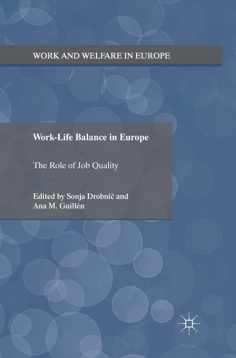 Buy Work-Life Balance in Europe: The Role of Job Quality (Work and ...