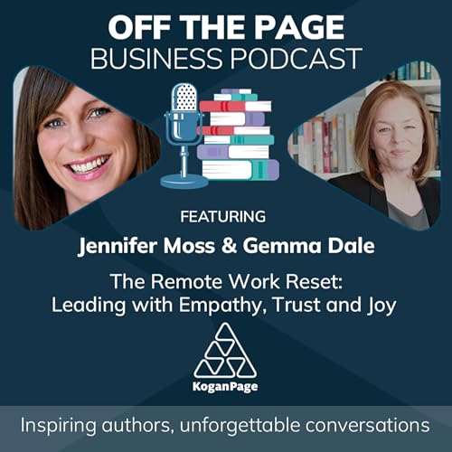 The Remote Work Reset: Leading with Empathy, Trust and Joy