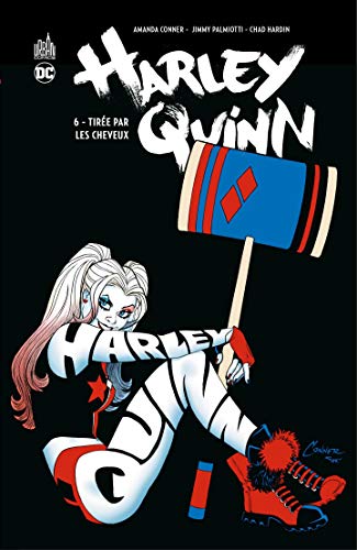 Télécharger Harley Quinn - Tome 6 - Tirée par les cheveux PDF