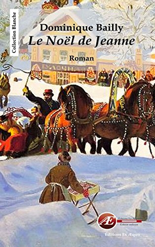 【Télécharger】 Le Noël de Jeanne: La légende renaît (Blanche) Gratuit 【Télécharger】 Le Noël de Jeanne: La légende renaît (Blanche) Gratuit