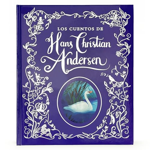 Los Cuentos De Hans Christian Andersen / Hans Christian Andersen Stories (Spanish Edition)
