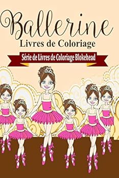 Paperback Ballerine Livres de Coloriage [French] Book