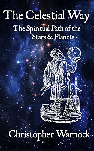 Cover of The Celestial Way: The Spiritual Path of the Stars and Planets