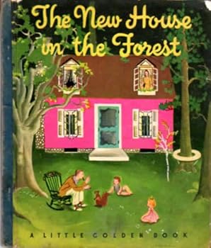 Hardcover The New House in the Forest : A Little Golden Book - A Bank Street Book