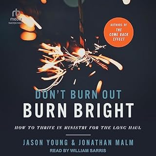 Don't Burn Out, Burn Bright Audiolibro Por Jason Young, Jonathan Malm, Ray Johnston - foreword arte de portada