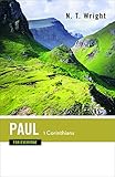 Paul for Everyone: 1 Corinthians (The New Testament for Everyone)