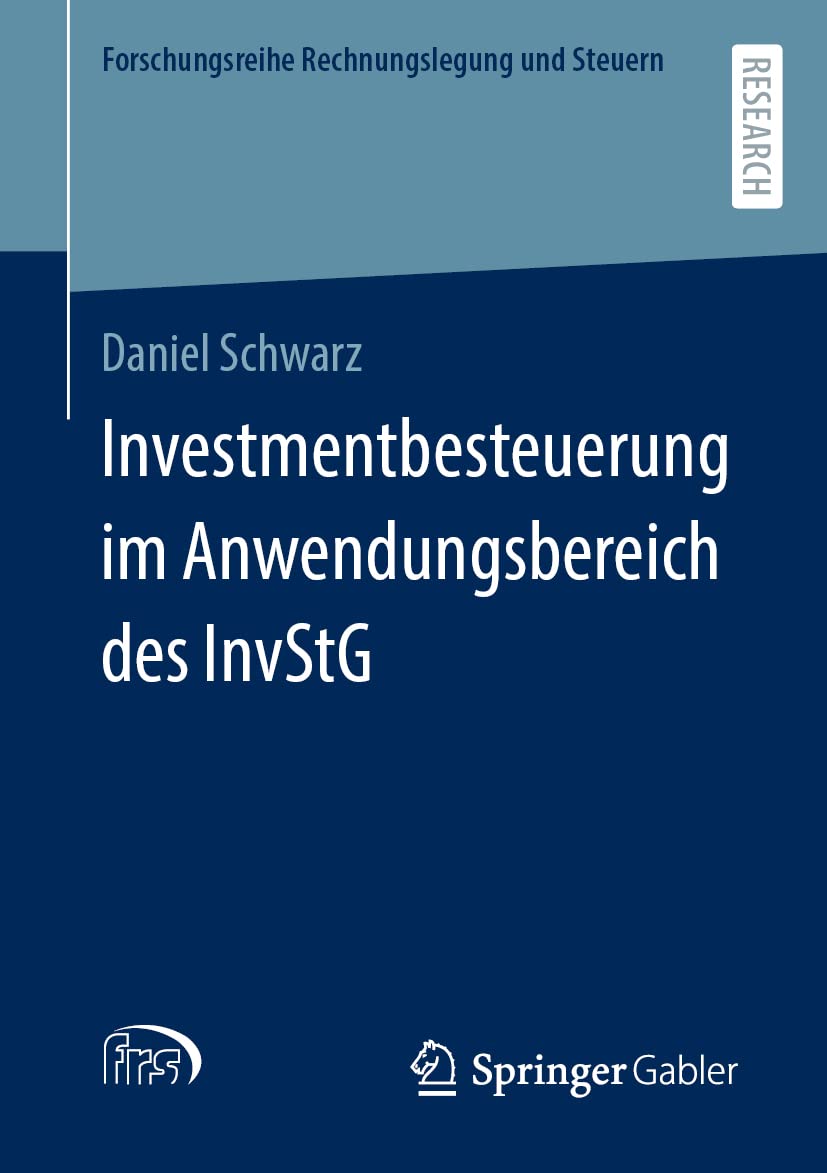 Daniel Schwarz | Investmentbesteuerung | Forschungsreihe Rechnungslegung und Steuern
