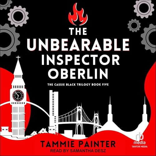 The Unbearable Inspector Oberlin by Tammie Painter The Unbearable Inspector Oberlin by Tammie Painter