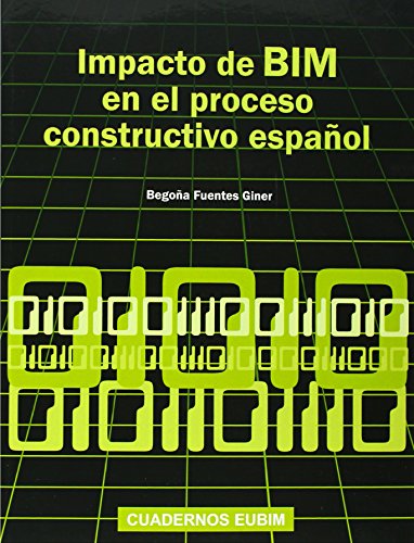 Impacto De BIM En El Proceso Constructivo Español