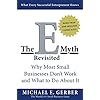The E-Myth Revisited: Why Most Small Businesses Don't Work and What to Do About It