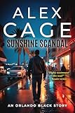 Sunshine Scandal: An Orlando Black Story (An Orlando Black Action-Packed Thriller)