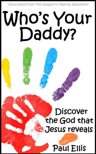 Cover of Who's Your Daddy? Discover the God that Jesus Reveals