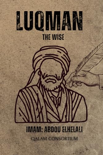 Luqman: The Wise