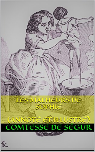 Télécharger Les Malheurs de Sophie (annoté et illustré) Livre PDF Gratuit