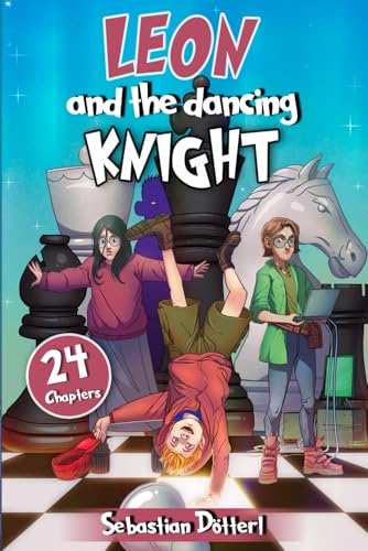 Leon and the Dancing Knight (Noah & Leon, Band 3)