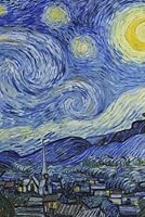 VAN GOGH JOURNAL #7: Cool Artist Gifts - Vincent Van Gogh Notebook Journal To Write In 6x9" 150 Lined Pages 170539714X Book Cover