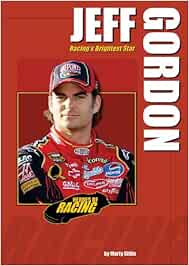 Jeff Gordon: Racing's Brightest Star (Heroes of Racing)
