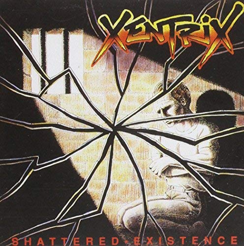Shattered Existence by Xentrix (1992-02-12)