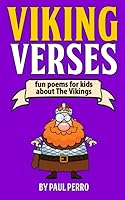 Viking Verses: Fun poems for kids about The Vikings (History for Kids) 1677161442 Book Cover