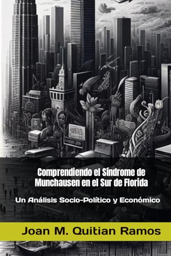 Comprendiendo el Síndrome de Munchausen en el Sur de Florida: Un Análisis Sociopolítico y Económico