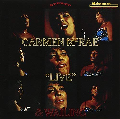 CARMEN MCRAE - ''Live'' & Wailing - Disque CD