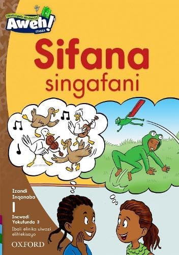 Aweh! isiXhosa Phonics: Sifana singafani: Level 1: Reader 3: Grade 1