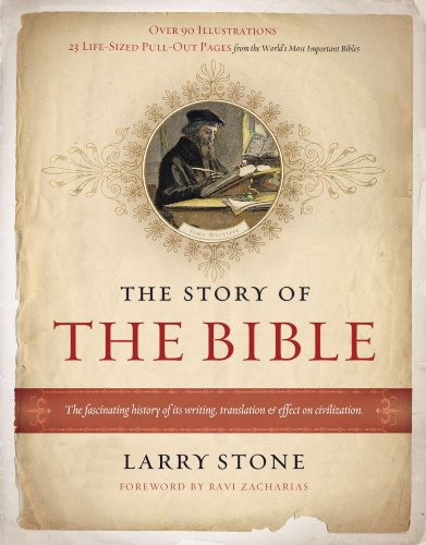 The Story of the Bible: The Fascinating History of Its Writing, Translation & Effect on Civilization The Story of the Bible: The Fascinating History of Its Writing, Translation & Effect on Civilization
