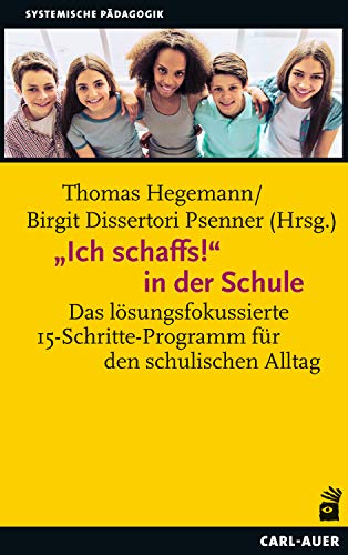 Ich Schaff's 15 Schritte Pdf "Ich schaffs!" in der Schule: Das lösungsfokussierte 15-Schritte